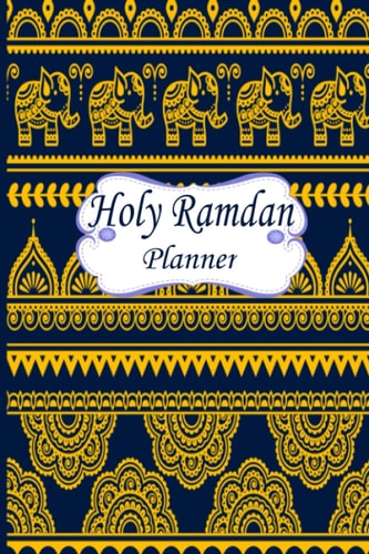 Holy Ramadan Planner: A 30 Days, Guided Journal for Making The Utmost Eschewal Of Ramadan With Prayer Prompts, Quran reflections, Dua and Further!