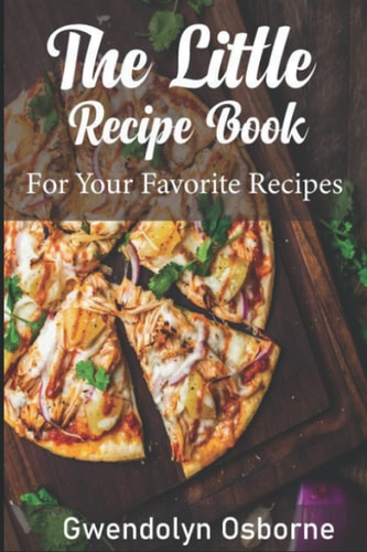 The Little Recipe Book: For Your Favorite Recipes