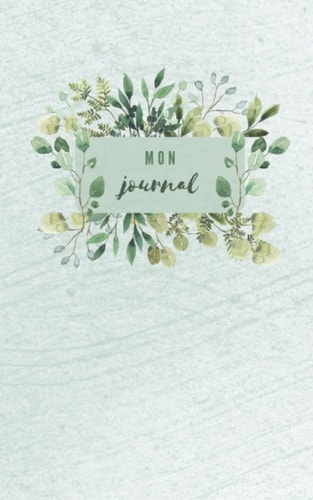 journal de Zoé carnet de notes lignées 100 pages 12.7x20.31 cm: Journal de jardin aquarellé vert (French Edition)
