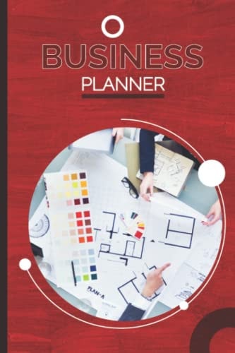 Business Planner: Todays Plan With Weekly And Monthly Business Projects Management Planning Diary