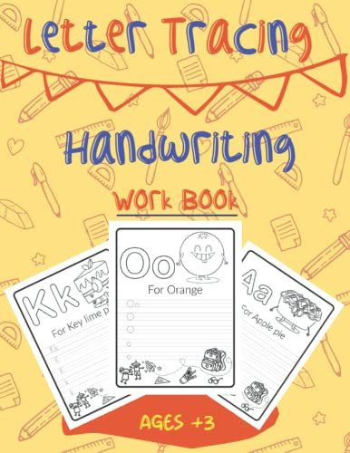 Letter Tracing Handwriting Work Book: Practice workbook for kids Ages 3+