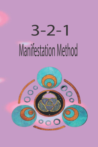 321 Manifestation Method: Daily Gratitude & Focus Journal