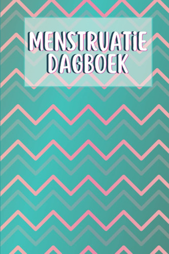 Menstruatie Logboek: Voor het bijhouden van symptomen en menstruatiecyclus voor meisjes en vrouwen