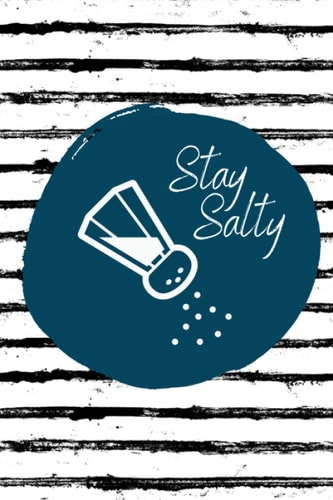 Stay Salty: Lined Journal
