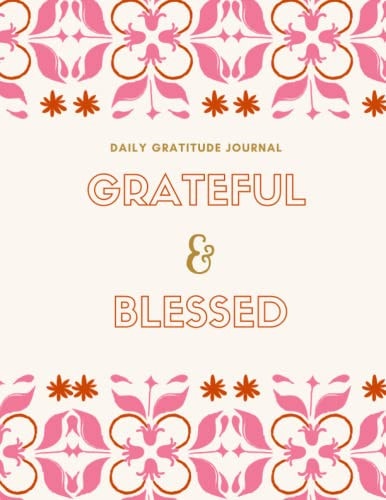 Gratitude Journal for Women 2022: A Guided Notebook Designed with Prompts for Daily Self Care
