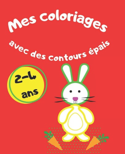 Mes coloriages avec des contours épais: Livre de coloriages pour les enfants à partir de 2 ans. 12 animaux mignons de la ferme avec bords épais. ... dimensions 19,05 X 23,05. (French Edition)