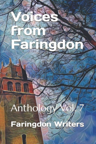 Voices from Faringdon: Anthology Vol. 7