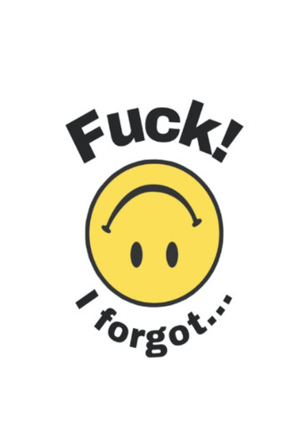 Fuck! I forgot...| A convenient all-in-one logbook for passwords, wi-fi codes, email-addresses and more!! (Fuck! I forgot...| Password Journals)
