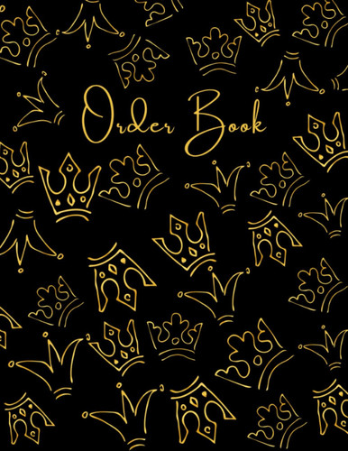 Order Book: Order Log Book for Small Businesses