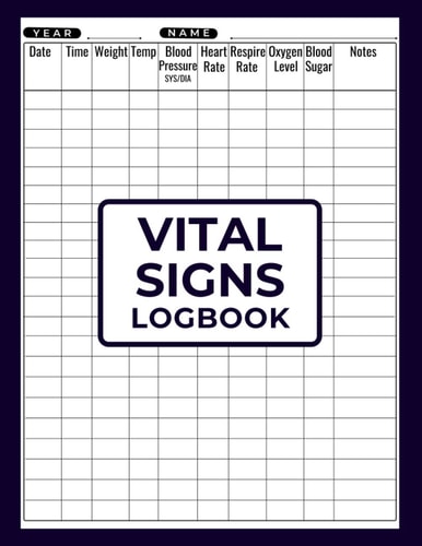 vital signs log book: Personal health record keeper | Record weight, blood pressure, blood sugar , temperature ,heart rate, respir rate, oxygen level