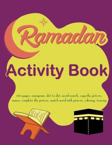 Ramadan Activity Book for Kids: Islamic Books For Kids, Activity Book For Muslim Kids, Islamic Workbooks For Kids