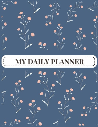 My daily planner: This helpful planner helps to oraganize your day much better. Paperback with 122 nice pages. Size 8.5'' x 11''.
