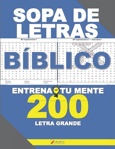 Sopa De Letras Bíblico: Entrena Tu Mente Con 200 Temas Bíblicos En Letra Grande (Spanish Edition)