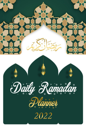 Daily Ramadan Planner: Ramadan Daily Planner, 30 Days Prayer and Quran Reading, Meal Planner And Daily Schedule, Fasting, Gratitude and Kindness, ... Gift For Men Women Kids (Ramadan Planners)