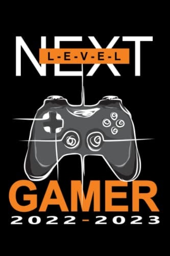 Agenda scolaire 2022 2023 Gamer - Next Level: Année scolaire 2022-2023 - Garçons gamers, fans de gaming, jeux vidéo, consoles | CM2, collège, lycée, ... | Août 2022 à août 2023 (French Edition)