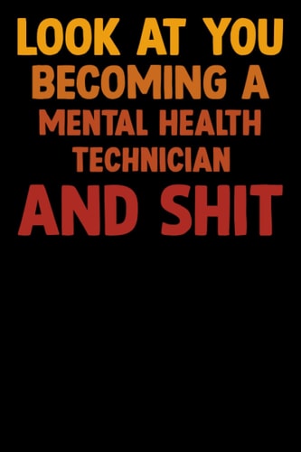 Mental Health Technician Gift: Funny Mental Health Technician Gag Gift, Funny Mental Health Technician Coworker Gift, Jokes Mental Health Technician - ... Appreciation Gift for Mental Health Technicia