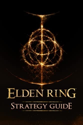 Elden Ring Strategy Guide: Walkthroughs, Tips, Tricks and How To-s Guide Book!