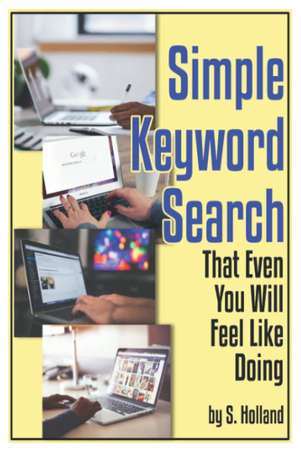 Simple Keyword Search: That Even You Will Feel Like Doing