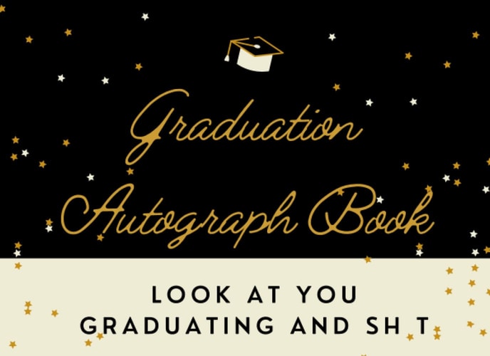 Graduation Gifts : Graduation Autograph Book : Look at You Graduating and Sh T: Graduate Memory or Autograph Guest Book | Graduation Parties for Guests with Write in Messages & Wishes