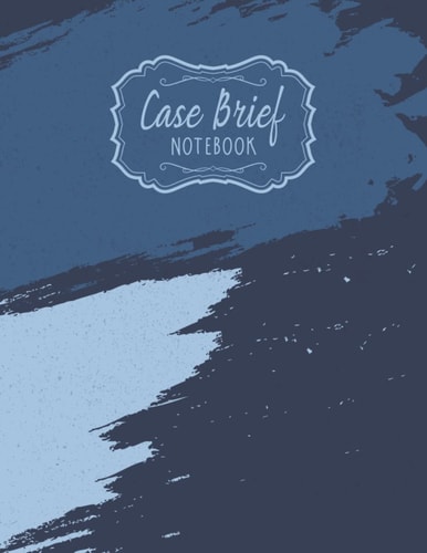 Case Brief Notebook: Case Brief Note Taking Sheets For Law Students