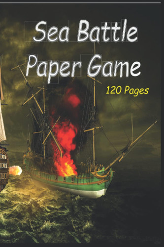 sea battle board game:: battleship board game,/ sea battle paper game book, / 120 pages