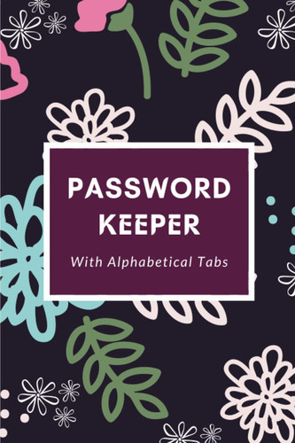 Password Keeper: Password Book with Alphabetical Tabs - Internet Address & Password Organizer - Password Journal Black Cover 6"x9"
