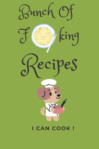Bunch of forking recipes Notebook: Customized Notebook / Journal Gift, 100 Pages, 6x9, Soft Cover, Matte Finish