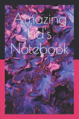 Amazing kid's Notebook: Notebook