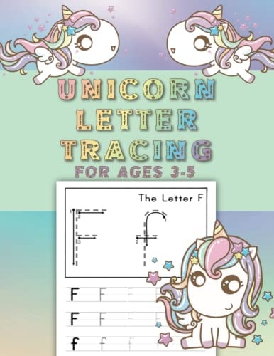 Unicorn Letter Tracing for Ages 3-5: Tracing Letters Practice Book for kids: A Workbook to practice pen control for Preschoolers with Line Tracing, Letters, Fun Activities and Colouring