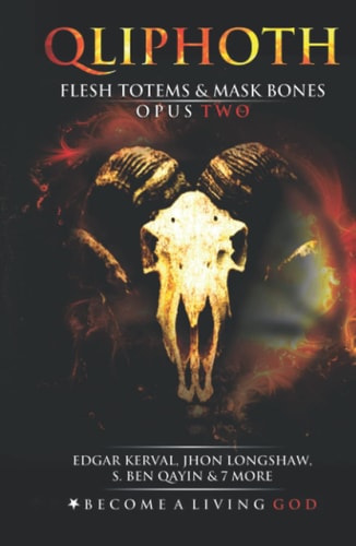 Flesh Totems & Bone Masks: Opus Two