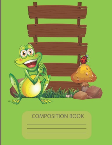 Composition Book: Cute Frog With Mushroom | Lined Journal | Kawaii Cottagecore Aesthetic Diary for kids & Teens, Girls.