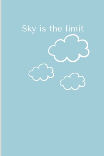 sky is the limit