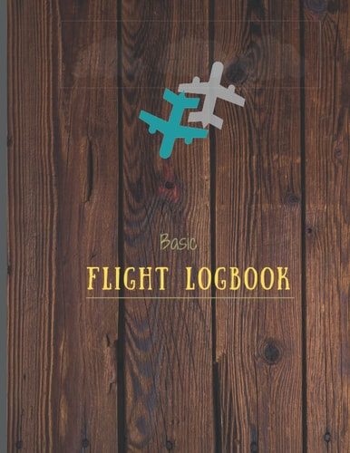 Basic Flight Logbook: for Pilots