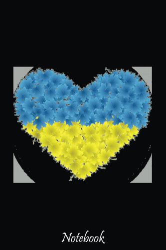Maple Leaf Ukraine Flag Heart Love Support Ukrainian Lovers Notebook: Stand With Ukraine Ukrainian Flag Support Composition Notebook For Peace & ... Demonstration, Stop Wars, ... 6"x9" 110 Pages