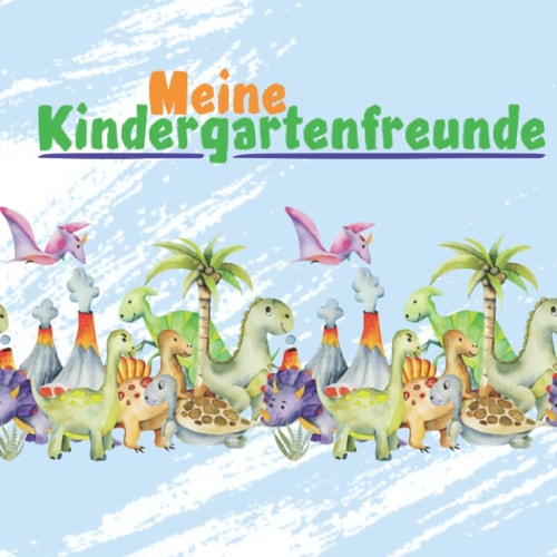 Meine Kindergartenfreunde: Dinosaurier Freundschaftsbuch für den Kindergarten. Ideal für Mädchen und Jungen ab 3 (German Edition)