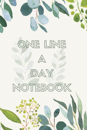 One Line A Day Notebook: A Five-Year Memory Journal for Daily Reflection