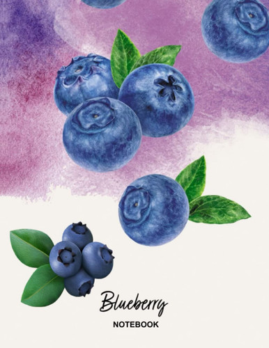 Notebook: Lined Notebook Journal - Blueberry - College Ruled - 120 Pages - Large 8.5 x 11 inches