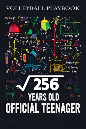 Volleyball Playbook :Square Root Of 256 16 Years Old Official Birthday: Gifts for Dad:The Ultimate Volleyball Coaching Notebook For Drawing Up ... Plan And Practice Planning,Birthday Gifts