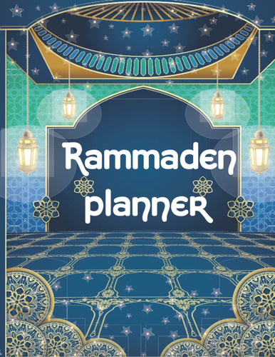 Ramadan Journal & Planner: : A 30 Days Guided Journal for Making The Most Out Of Ramadan With Prayer Prompts, Quran reflections, Dua and More.Ramadan Gift For Men Women Kids