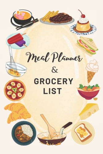 Meal Planner & Grocery List: 56 Weeks of Meal Planning And Spending Control On Grocery Shopping