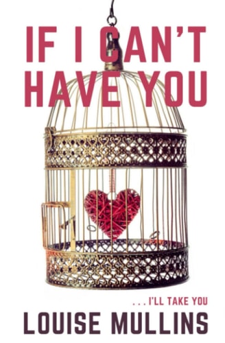 If I Can't Have You: DI Emma Locke: Book 3