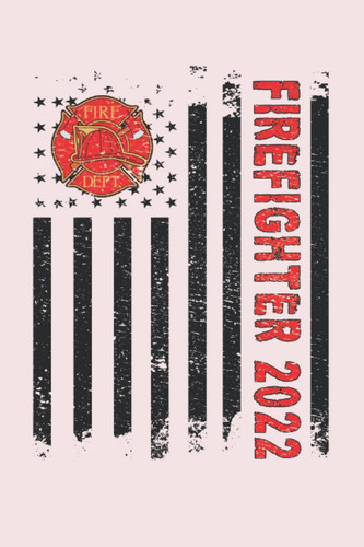 US Fire Academy Graduation Notebook: Firefighter Graduate Est. 2022 Red Line Journal 120 Pages 6x9 Inch for a Fire Academy Survivor