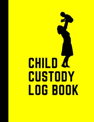 Child Custody Log Book: Child Custody Battle & Co-parenting Log Book. Detailed Record Journal To Document & Track Visitation, Communication, Expenses ... and Guardians. Divorce Planner Calendar