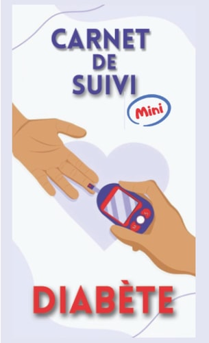 Carnet de Suivi Diabète mini: Carnet d'autosurveillance glycémique | Carnet de Surveillance Glycémique | Petit Cahier de suivi diabète à remplir| ... | carnet surveillance (French Edition)