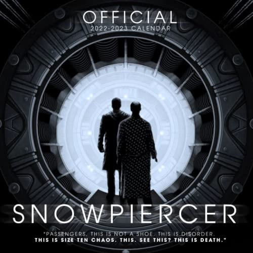 Snowpiercer 2022 Calendar: OFFICIAL Snowpiercer calendar 2022 Weekly & Monthly Planner with Notes Section for Alls Snowpiercer Fans!-24 months - Movie tv series films calendar.17