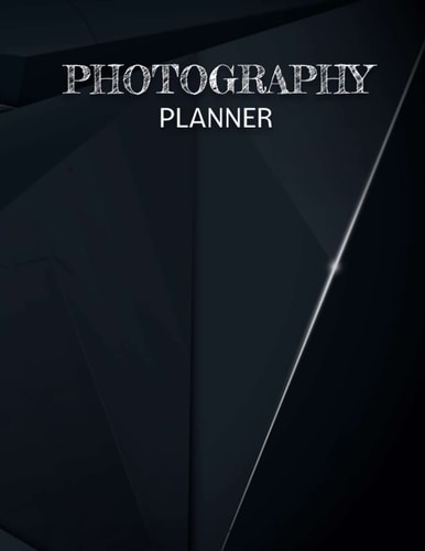 Photography Planner: Camera Photography Photographer Planner Calendar for men and women