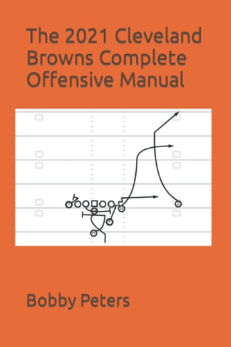 The 2021 Cleveland Browns Complete Offensive Manual