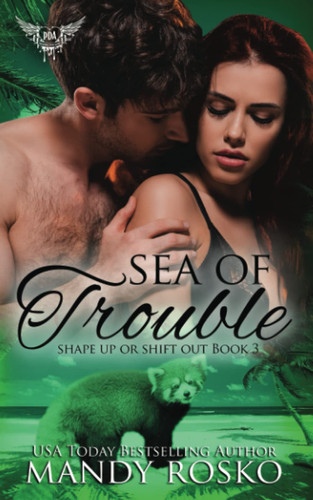 Sea of Trouble (Shape Up or Shift Out)