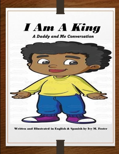 I Am A King: A Daddy and Me Conversation