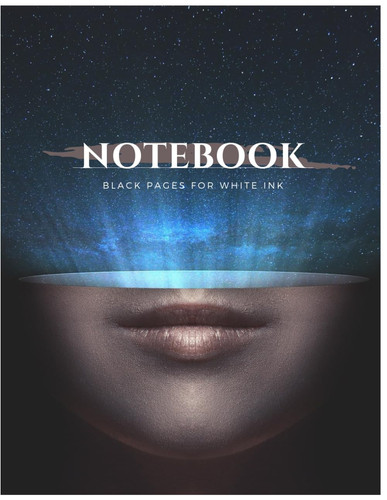 Space cover Notebook (black pages) for white ink and gel pens: 300 pages: 8.5" x 11" Lined